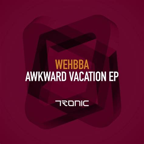 Wehbba - Awkward Vacation [digital single] (2017) :: maniadb.com