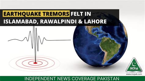 Earthquake Tremors Felt in Islamabad, Rawalpindi & Lahore - INCPak