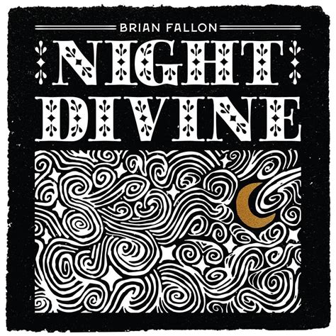 Brian Fallon - Night Divine Lyrics and Tracklist | Genius