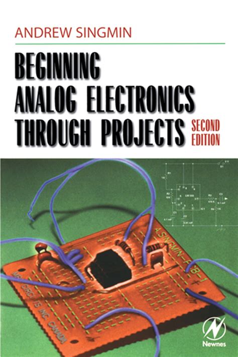 Beginning Analog Electronics through Projects by Andrew Singmin - Book - Read Online