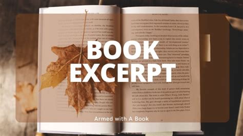 Book Excerpts - Armed with A Book