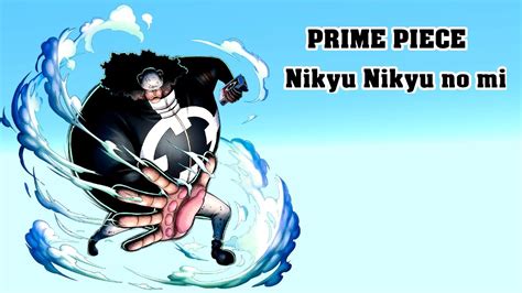 PRIME PIECE Nikyu Nikyu no Mi Fruit ! - YouTube