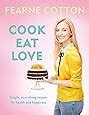 Cook Happy, Cook Healthy: Amazon.co.uk: Fearne Cotton: 9781409163756: Books