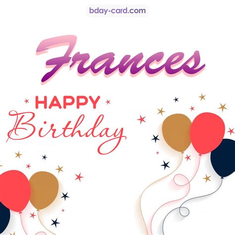 Birthday images for Frances 💐 — Free happy bday pictures and photos | BDay-card.com