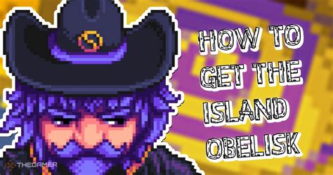 Stardew Valley: How To Get The Island Obelisk