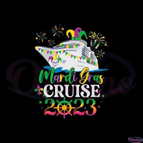 Mardi Gras Cruise 2023 Cruise Squad Svg Graphic Designs Files