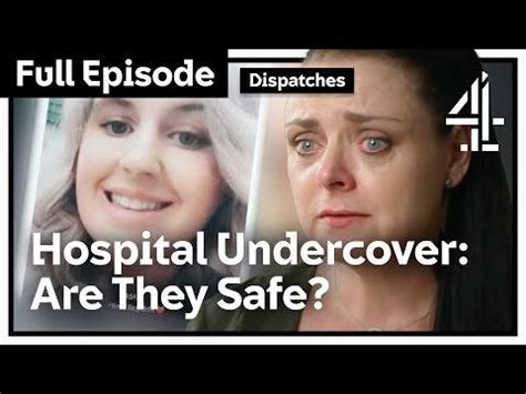 Hospital Undercover: Are They Safe? Dispatches - Channel 4 Documentary : r/radicalmentalhealth