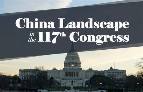 Report: China Landscape in the 117th Congress | US-China Business Council