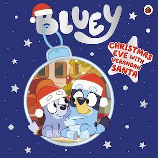 Bluey: Christmas Eve with Verandah Santa - Scholastic Kids' Club