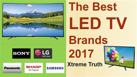 The Best LED TV Brands 2017-Gadgets & Electronics - YouTube