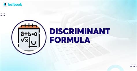 Discriminant Formula: For Quadratic, Cubic Equation with Examples