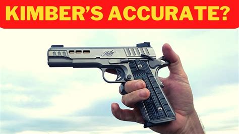 Are Kimber’s Accurate? | John1911.com Gun Blog