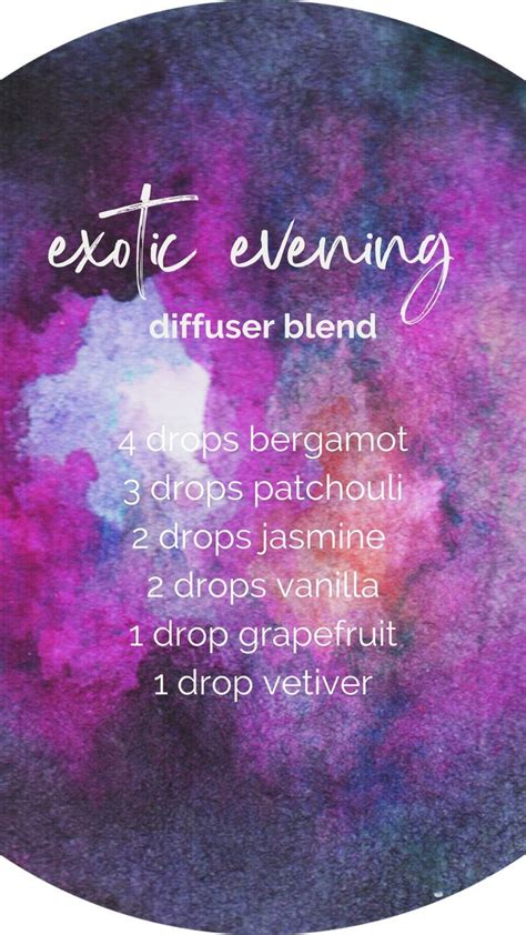 exotic evening diffuser blend: 4 drops bergamot, 3 drops patchouli, 2 drops jasmine, 2 drops ...