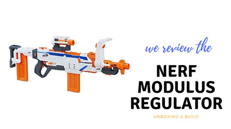 Nerf Modulus Regulator review - the-gingerbread-house.co.uk