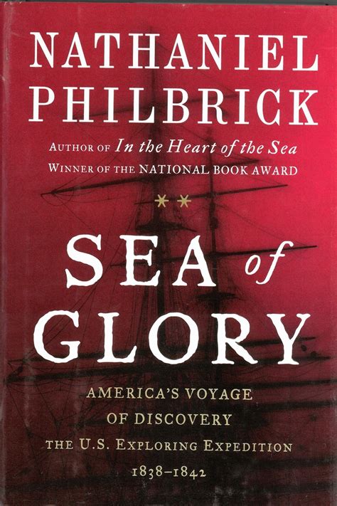 Sea of Glory: America’s Voyage of Discovery, The U.S. Exploring ...
