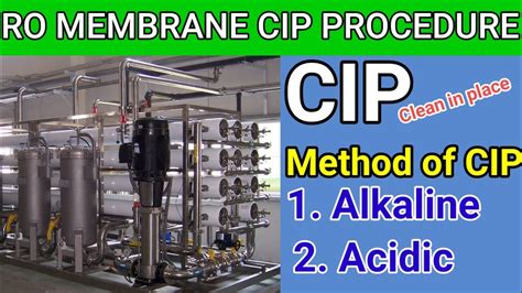 CIP procedure for RO membrane | Cleaning process of RO membrane | Alkaline and Acid cleaning in ...