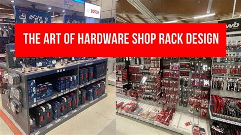 The Art of Hardware Shop Rack Design: miracle of store layout