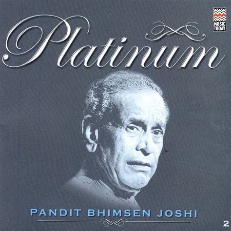 ‎Platinum - Pandit Bhimsen Joshi by Pandit Bhimsen Joshi on Apple Music