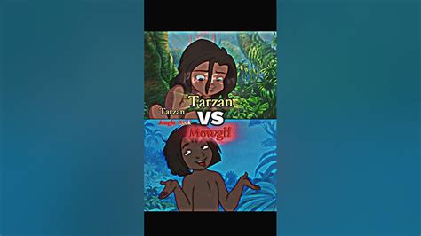 Tarzan Vs Mowgli #meme #edit #disney #tarzan #junglebook - YouTube