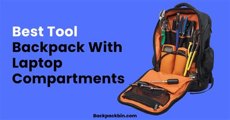 7 Best Tool Backpack With Laptop Compartments [2024]