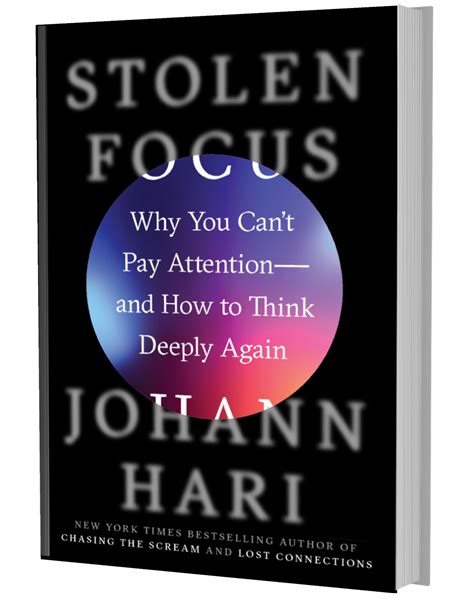 Stolen Focus : Why You Can't Pay Attention - and How to Think Deeply Again