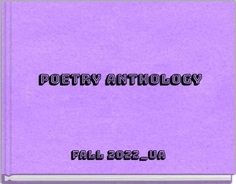 "Poetry Anthology" - Free stories online. Create books for kids ...