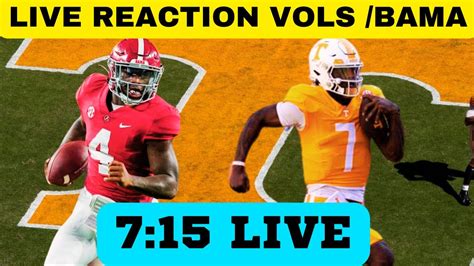 LIVE REACTION VOLS VS BAMA, TENNESSEE FOOTBALL, ALABAMA FOOTBALL, VOLS ...