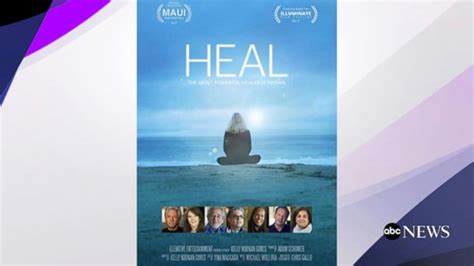 Video New documentary 'Heal' explores the power of the mind - ABC News