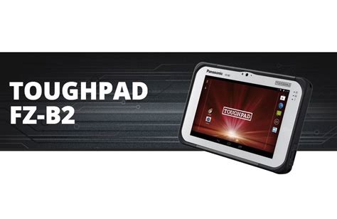 Panasonic updates the rugged Toughpad FZ-B2 tablet | Android Community