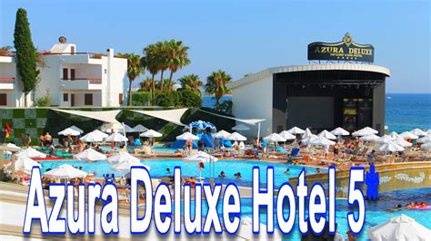 AZURA DELUXE HOTEL 5*. TURKEY 2020 #171 - YouTube