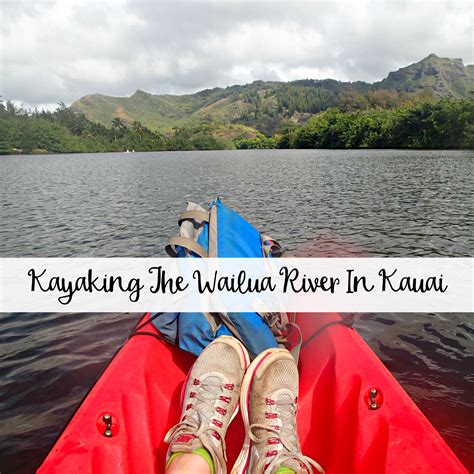 Kayaking The Wailua River In Kauai - The Wandering Weekenders