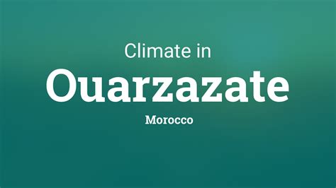 Climate & Weather Averages in Ouarzazate, Morocco