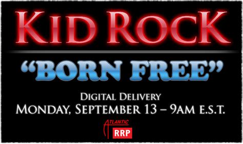 Kid Rock – Born free @ Music Song Lyrics