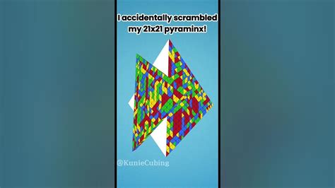 I accidentally scrambled my 21x21 Rubik's Cube Pyraminx! #shorts - YouTube