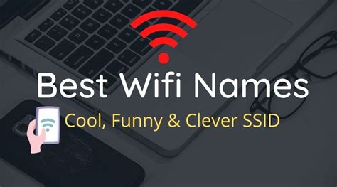 4000+ Best Wifi Names 2024 - Cool, Funny & Clever SSID