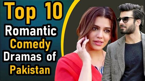 Top 10 Romantic Comedy Dramas of Pakistan || Pak Drama TV - YouTube