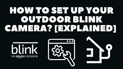 How To Set Up Your Outdoor Blink Camera? [Explained] - Robot Powered Home