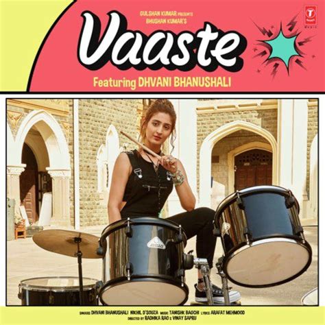 Dhvani Bhanushali & Nikhil D'Souza: Vaaste (Music Video 2019) - IMDb