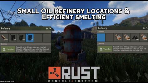 Small Oil Refinery Locations & Efficient Smelting - Rust Console ...