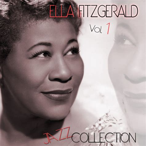 Jazz Collection vol.1- Original Remastered Series | Ella Fitzgerald | Ella Fitzgerald Original ...