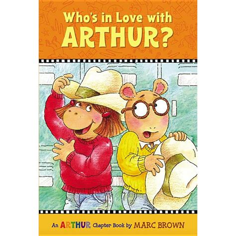 Marc Brown Arthur Chapter Books (Paperback): Who's in Love with Arthur? : An Arthur Chapter Book ...