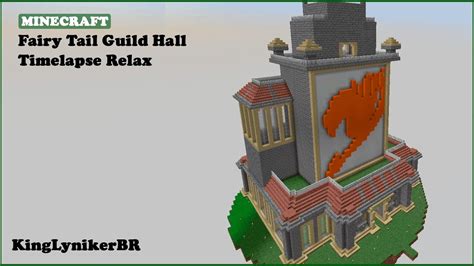 Fairy Tail Guild Hall - Timelapse Relax - Minecraft Base Survival - YouTube