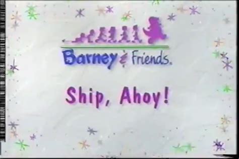 Ship, Ahoy! | Barney&Friends Wiki | FANDOM powered by Wikia