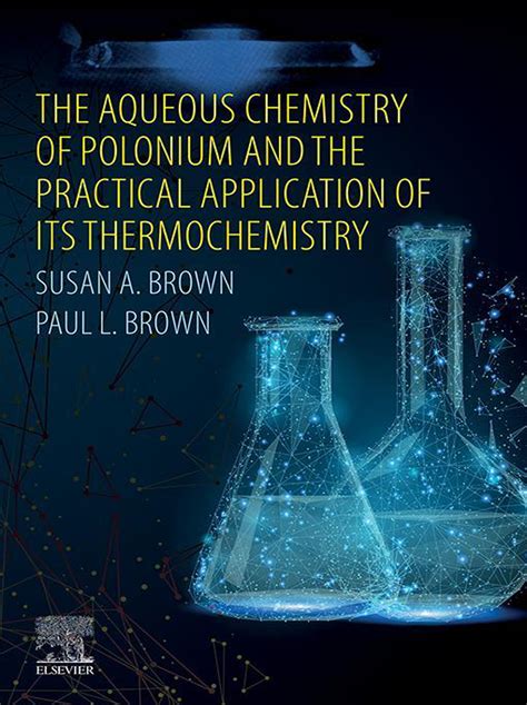 The Aqueous Chemistry of Polonium and the Practical Application of its Thermochemistry – PDF ...