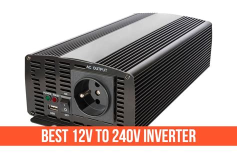 Top 5 Best 12v to 240v inverters in 2022