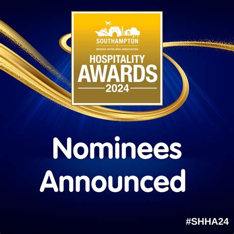 Nominees Announced for the 2024 Hospitality Awards - Southampton Region Hoteliers Association