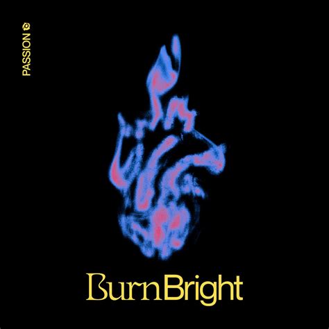 ‎Burn Bright - EP by Passion on Apple Music