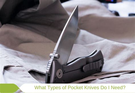 What Types of Pocket Knives Do I Need? | Flash Tactical