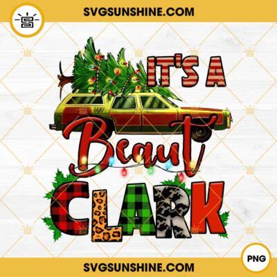 It's A Beaut Clark Christmas Vacation Car PNG Design, Christmas Tree PNG, You Serious Clark PNG File