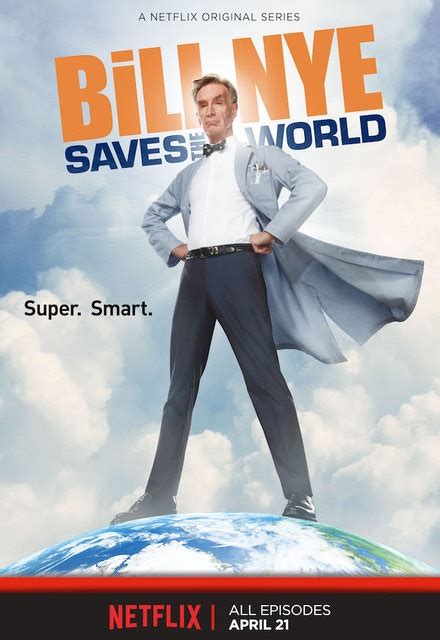 Bill Nye Saves the World on Netflix | TV Show, Episodes, Reviews and List | SideReel